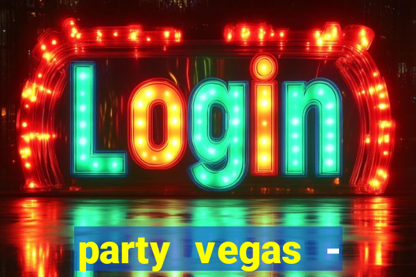 party vegas - slots casino 777