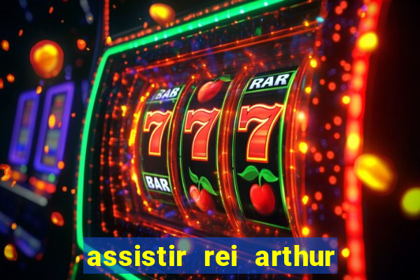 assistir rei arthur 2004 topflix