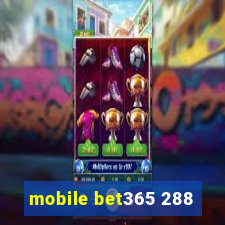 mobile bet365 288