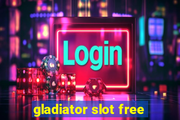 gladiator slot free