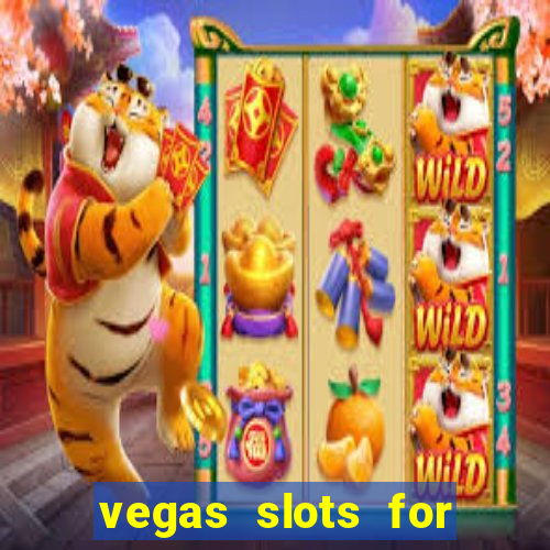 vegas slots for free online