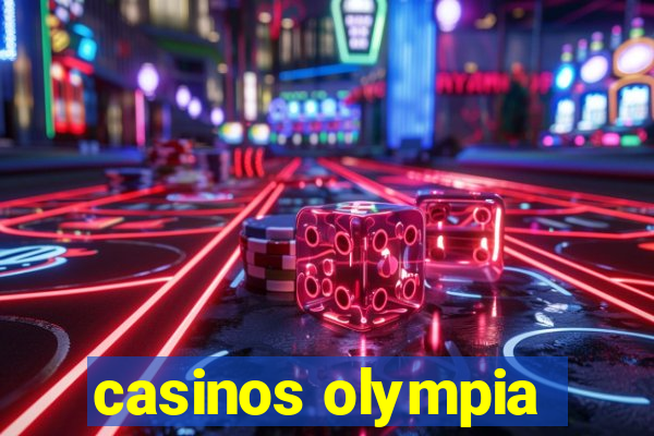 casinos olympia