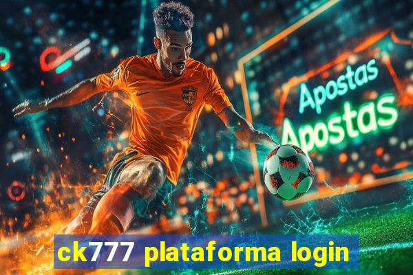 ck777 plataforma login