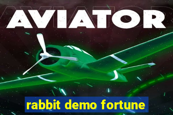 rabbit demo fortune