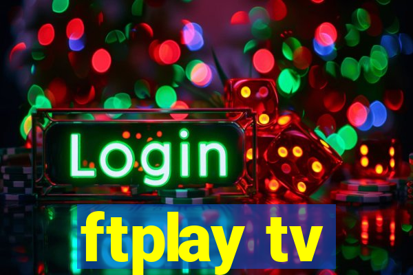 ftplay tv