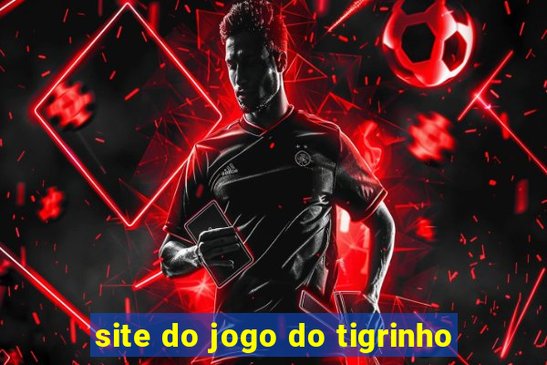 site do jogo do tigrinho