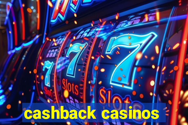 cashback casinos