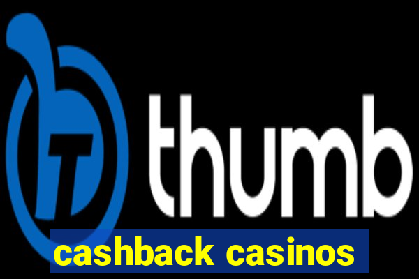 cashback casinos