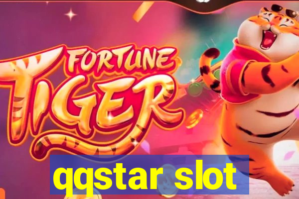 qqstar slot