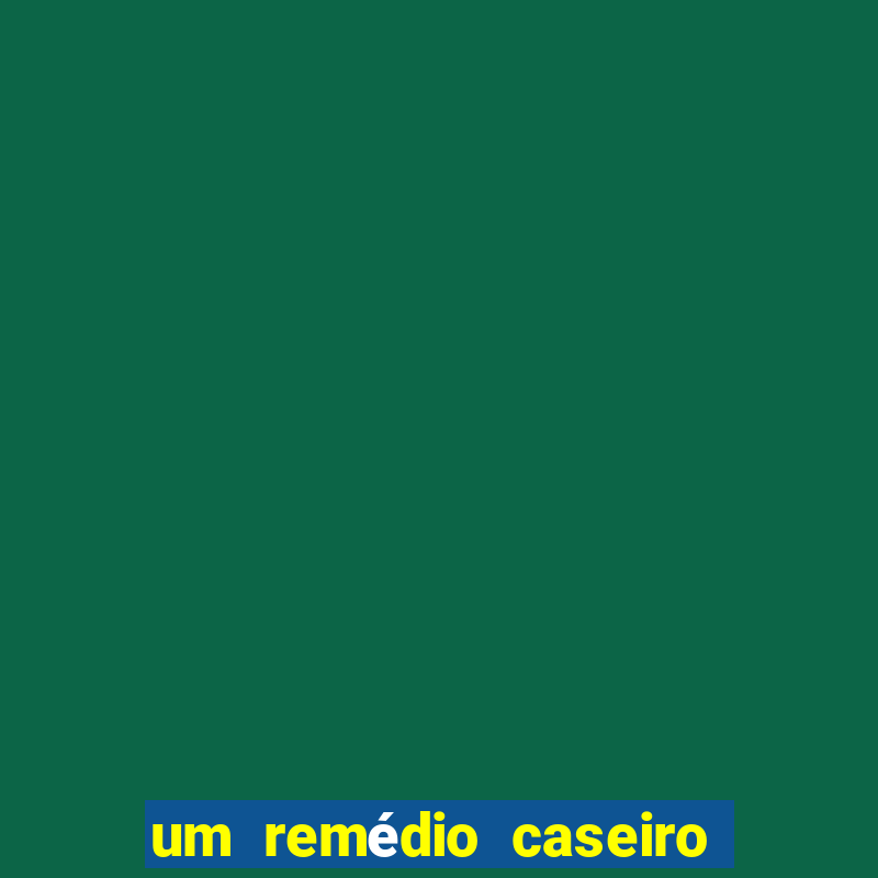 um remédio caseiro para diabetes