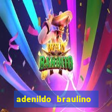 adenildo braulino dos santos