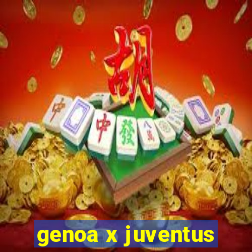 genoa x juventus