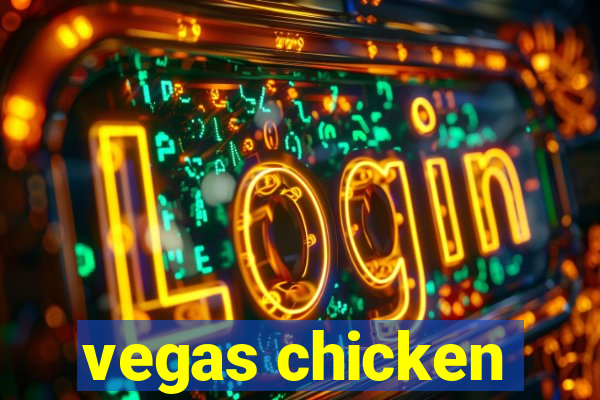 vegas chicken