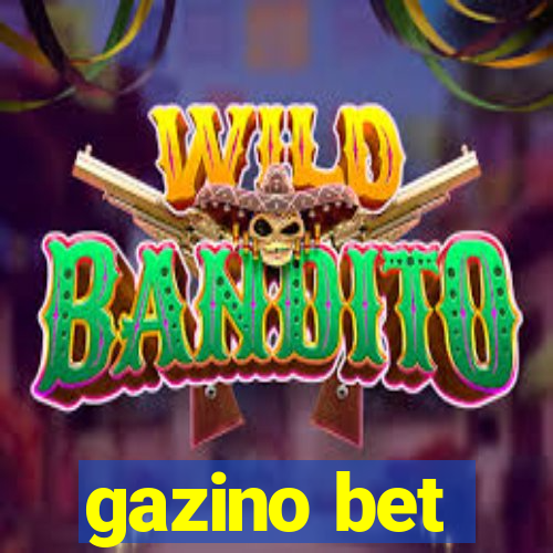 gazino bet