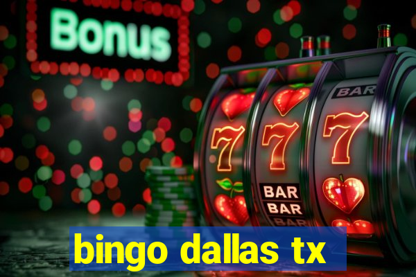 bingo dallas tx