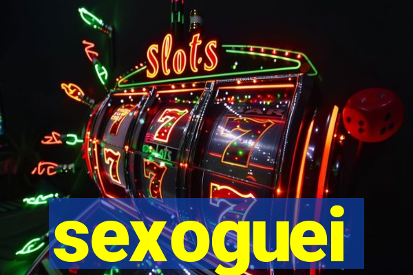 sexoguei