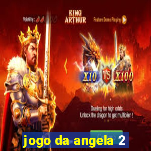 jogo da angela 2