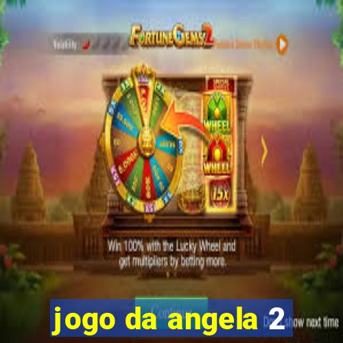 jogo da angela 2