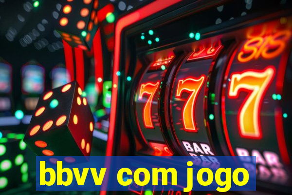 bbvv com jogo