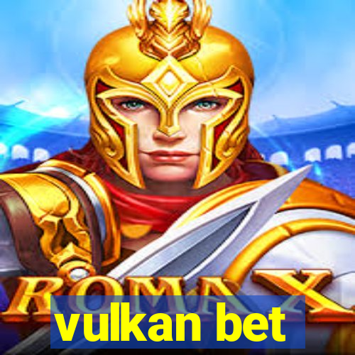 vulkan bet