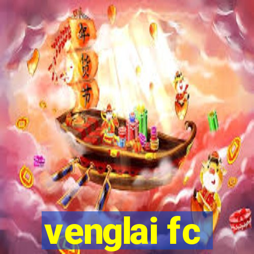 venglai fc