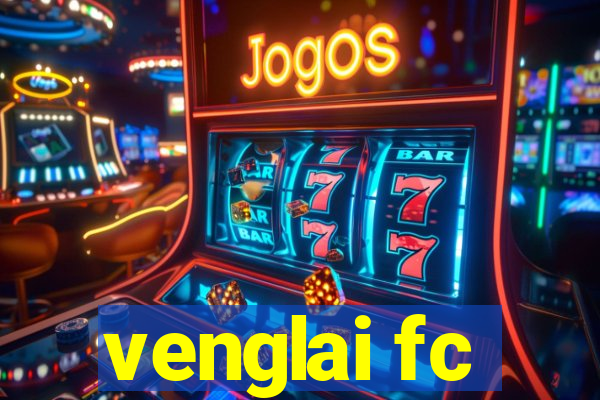 venglai fc