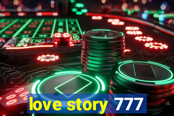 love story 777