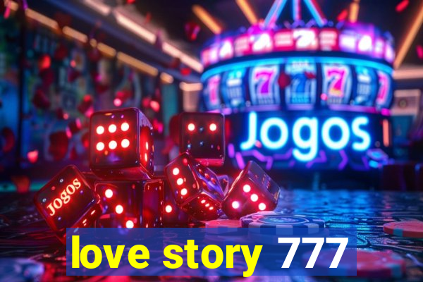 love story 777