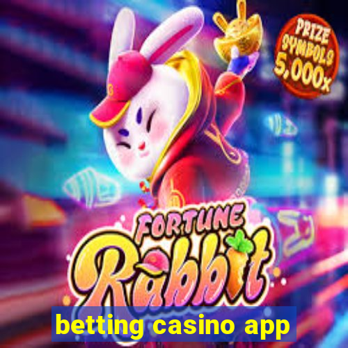 betting casino app