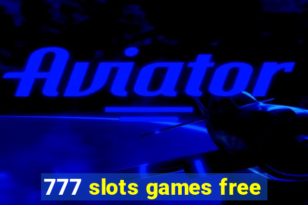 777 slots games free