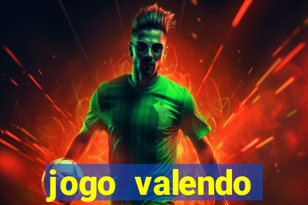 jogo valendo dinheiro de verdade