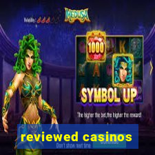 reviewed casinos