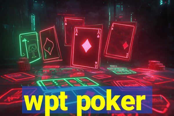 wpt poker