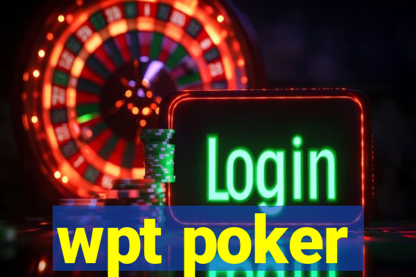 wpt poker