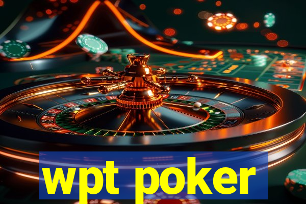 wpt poker