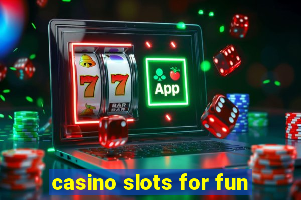 casino slots for fun