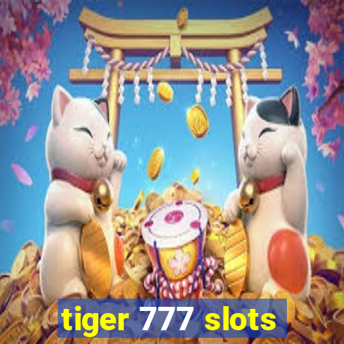 tiger 777 slots