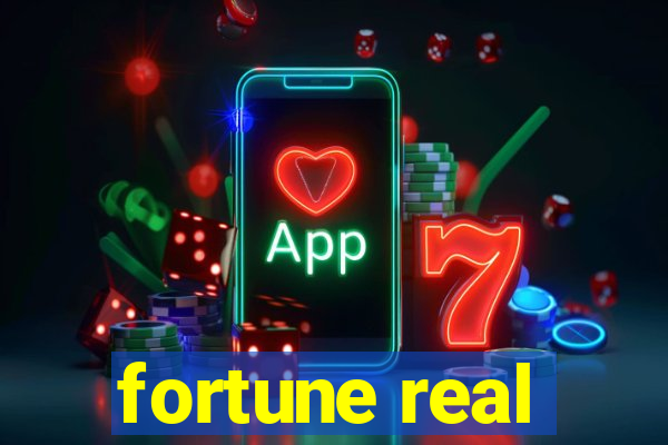 fortune real