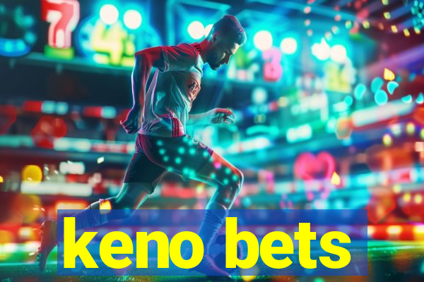 keno bets