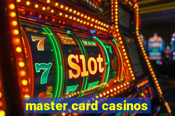 master card casinos