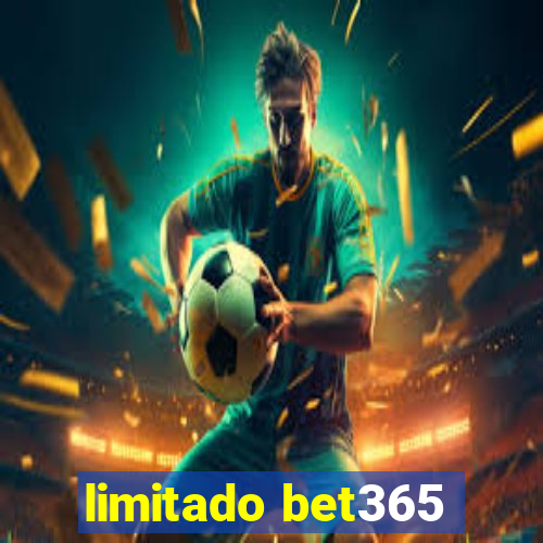 limitado bet365