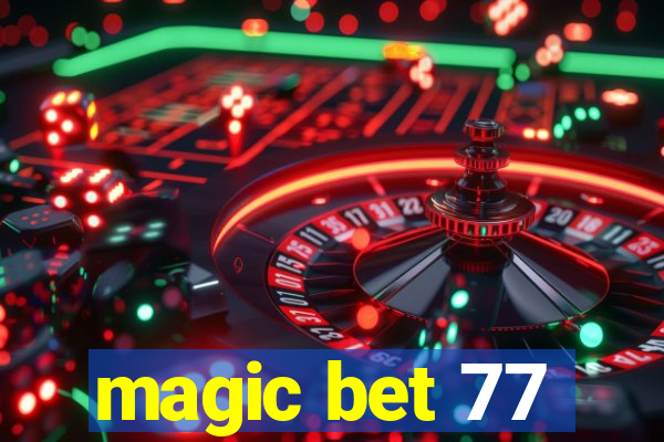 magic bet 77