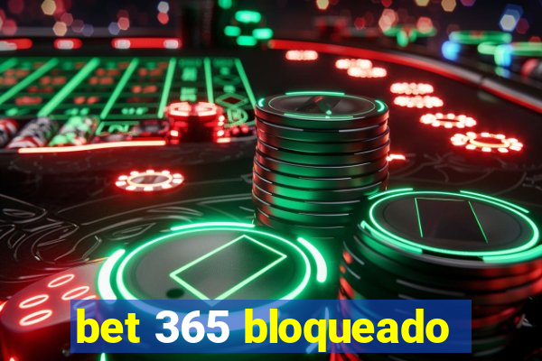 bet 365 bloqueado