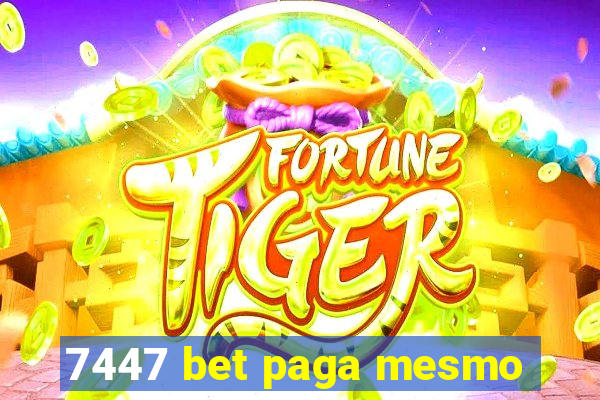 7447 bet paga mesmo