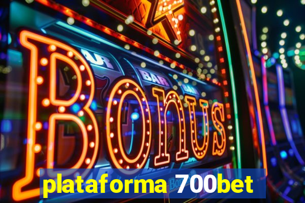 plataforma 700bet