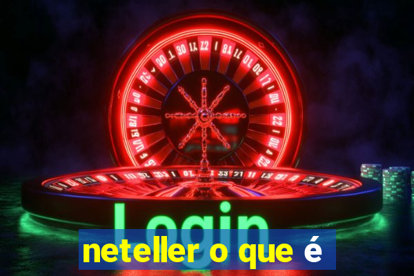 neteller o que é