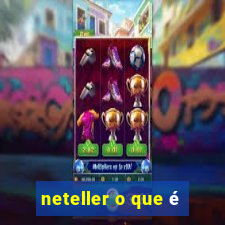 neteller o que é