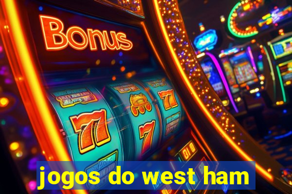 jogos do west ham