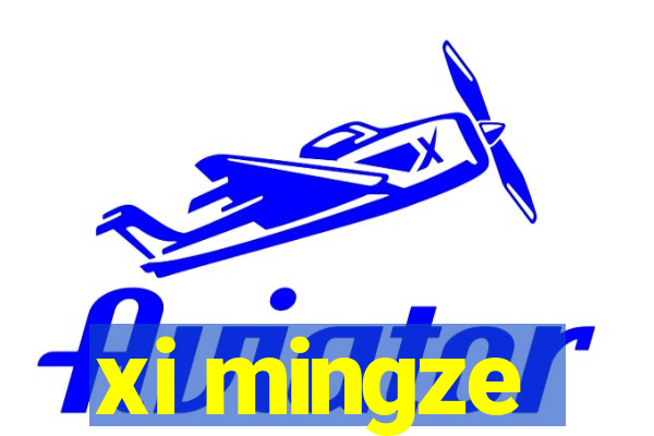 xi mingze