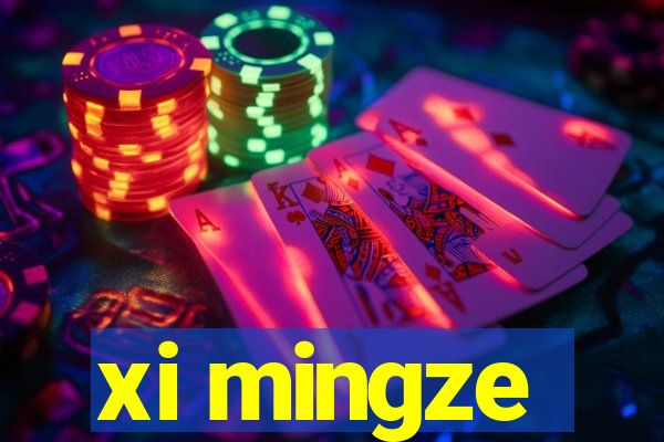 xi mingze